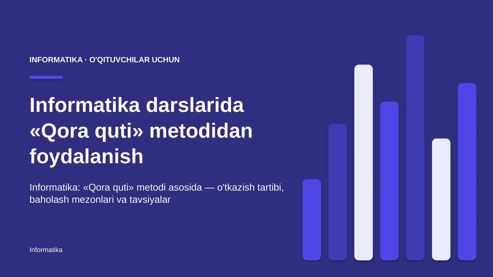 informatika darslarida qora quti metodidan foydalanish 4030