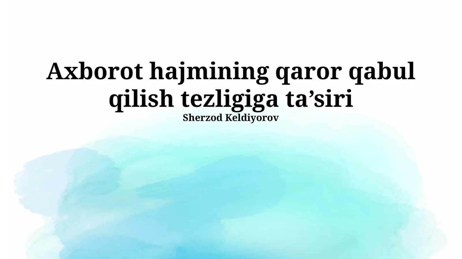 Axborot hajmining qaror qabul qilish tezligiga ta’siri