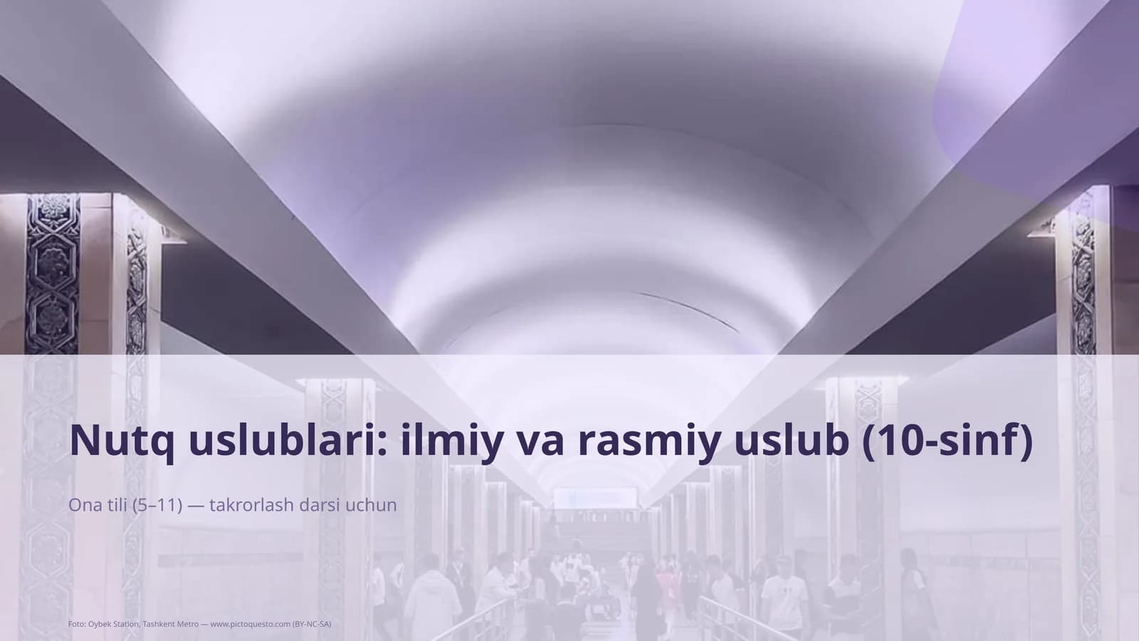 Nutq uslublari: ilmiy va rasmiy uslub (10-sinf)