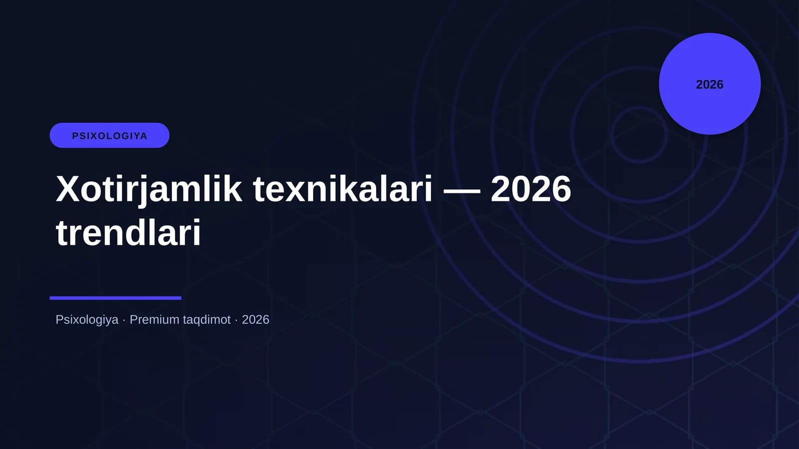 Xotirjamlik texnikalari — 2026 trendlari