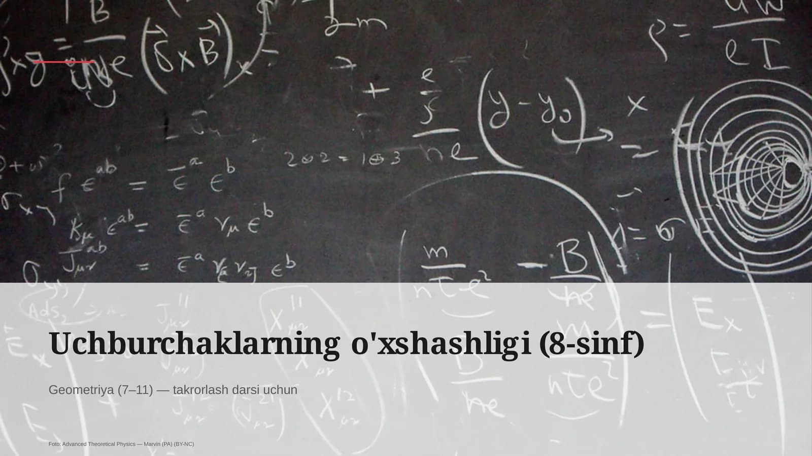 Uchburchaklarning o'xshashligi (8-sinf)