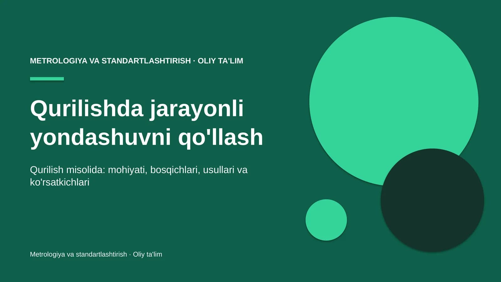 Qurilishda jarayonli yondashuvni qo'llash