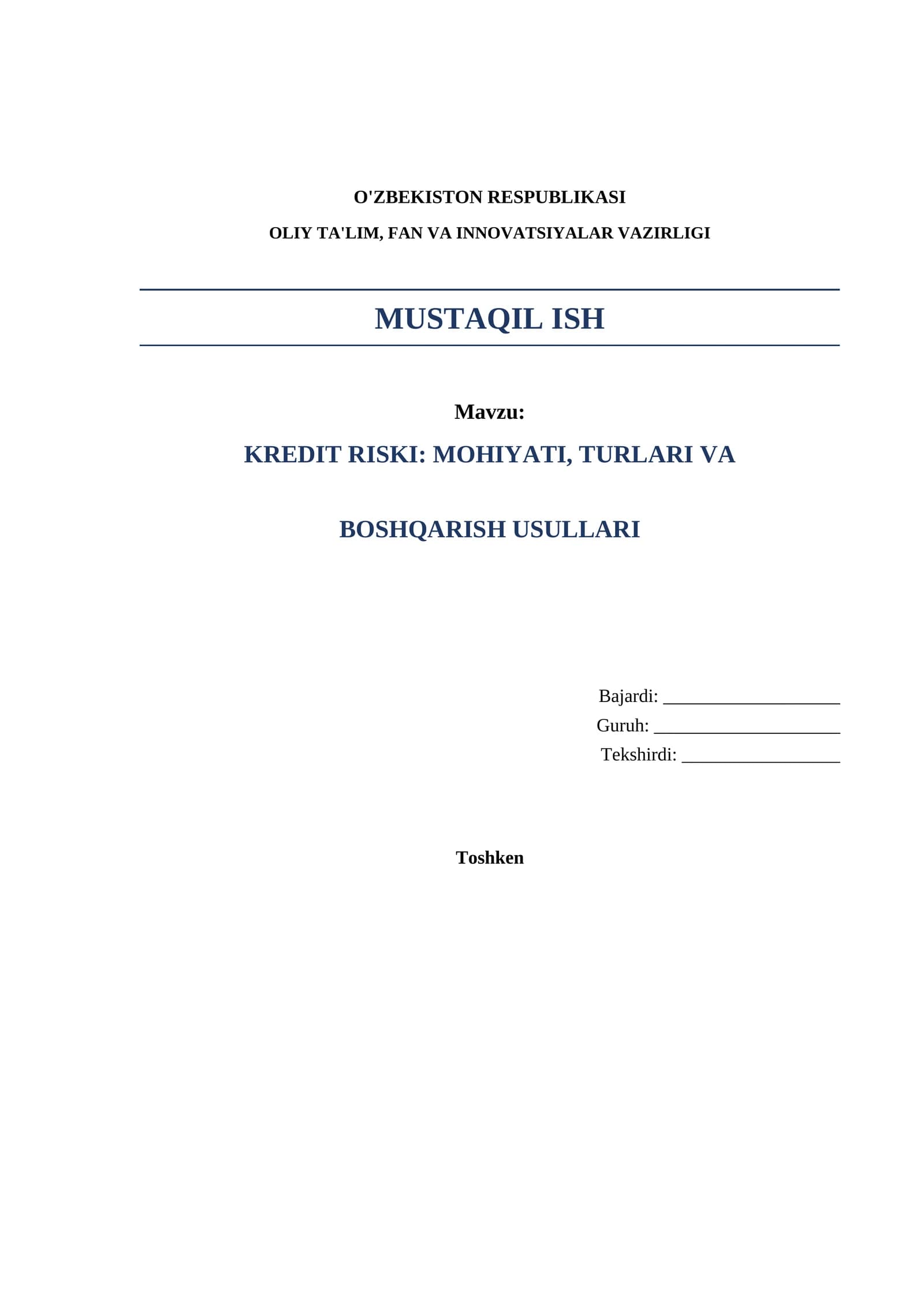Kredit riski,mohiyati,turlari, va boshqarish usullari