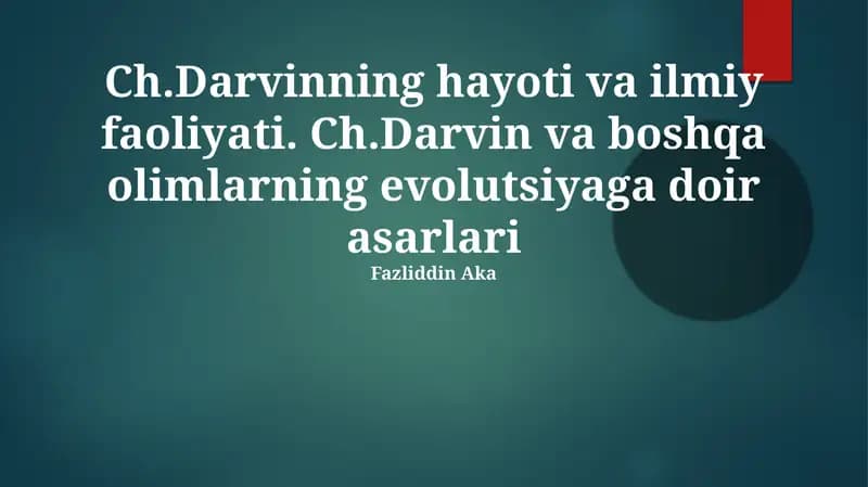 Ch.Darvinning hayoti va ilmiy faoliyati