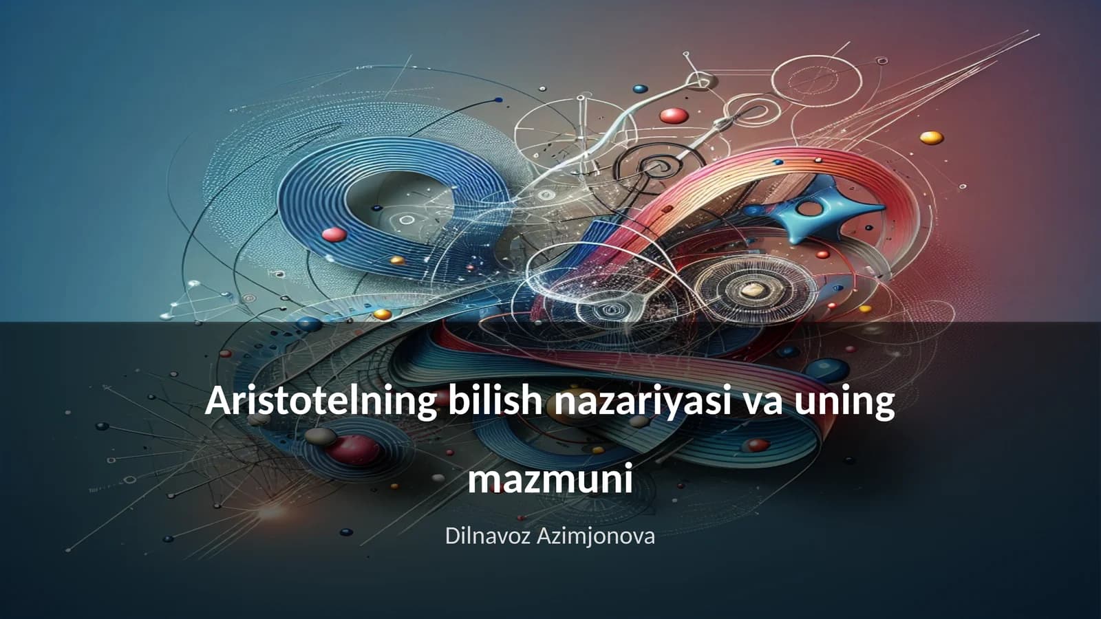 Aristotelning bilish nazariyasi va uning mazmuni