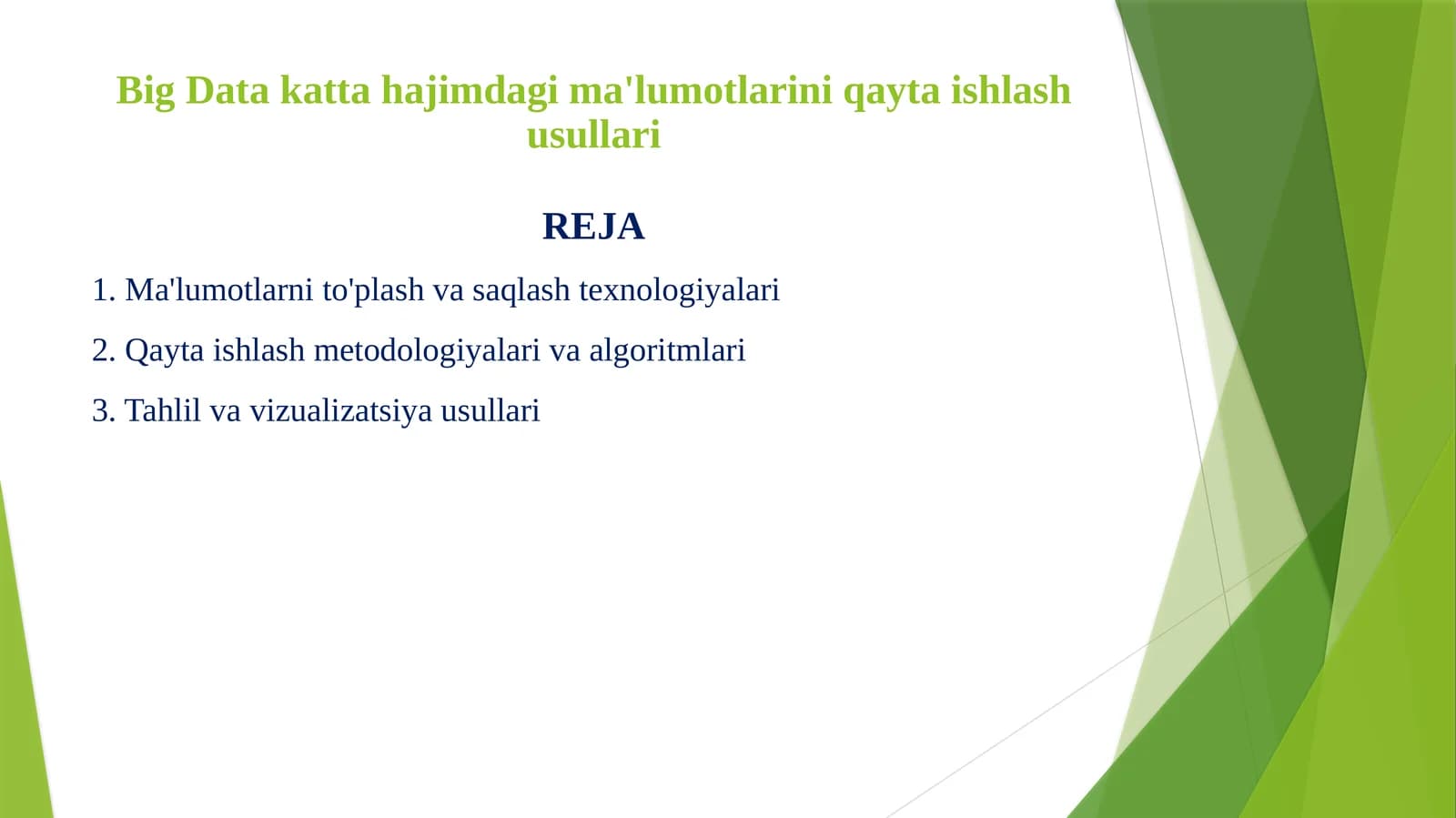Big Data katta hajimdagi ma'lumotlarini qayta ishlash usullari