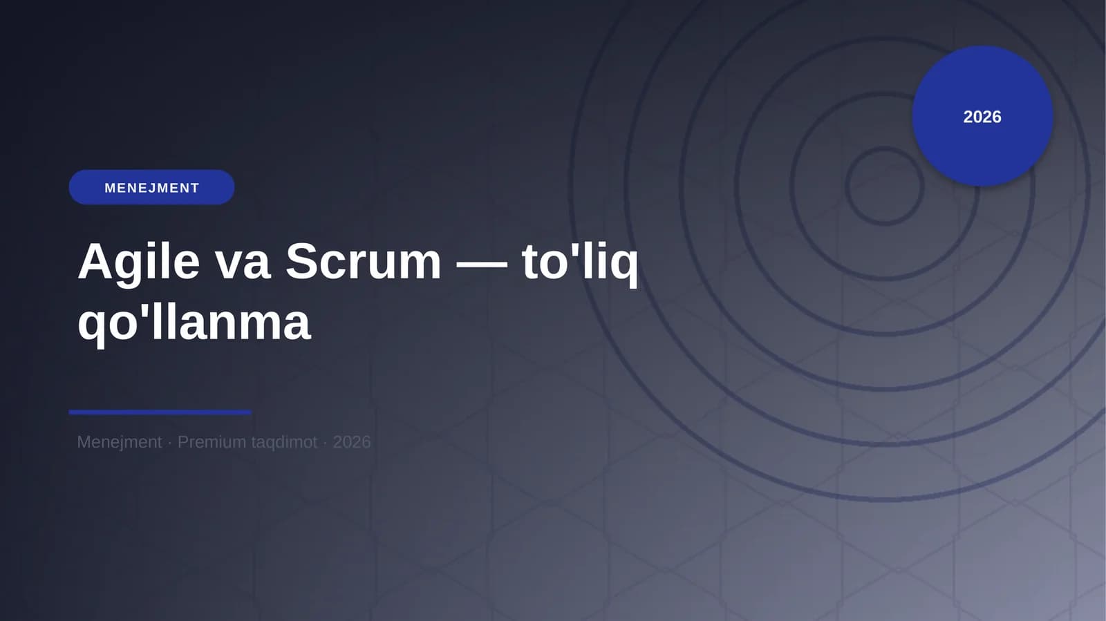 Agile va Scrum — to'liq qo'llanma