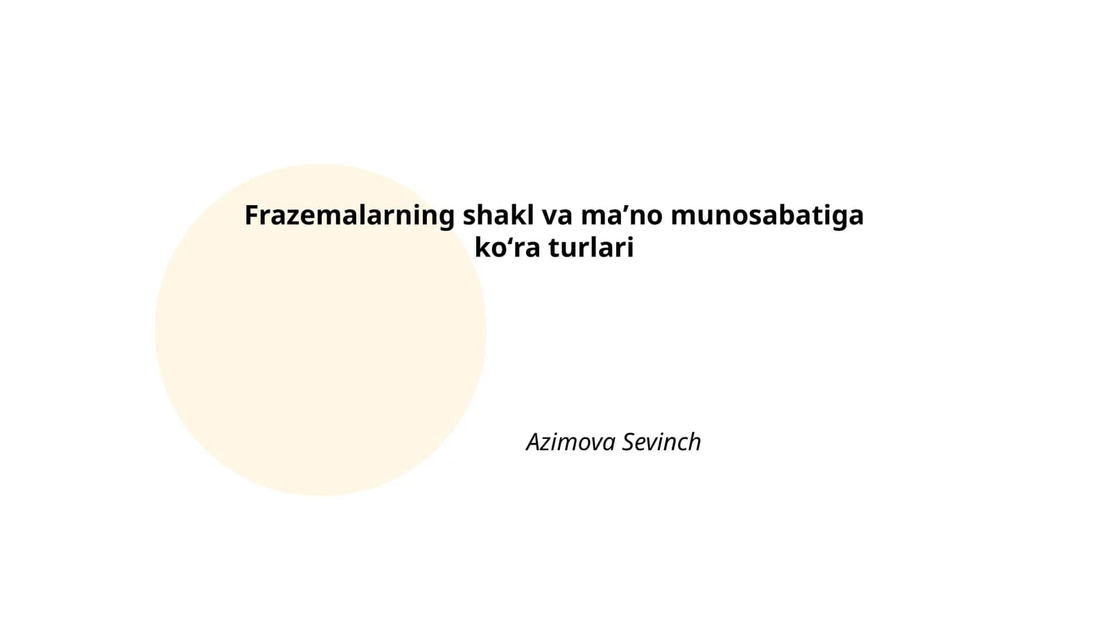 Frazemalarning shakl va maʼno munosabatiga koʻra turlari