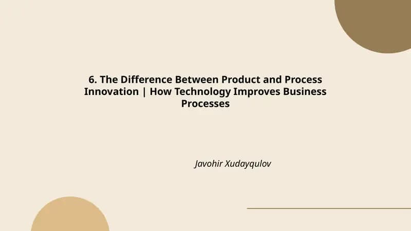 The Difference Between Product and Process Innovation