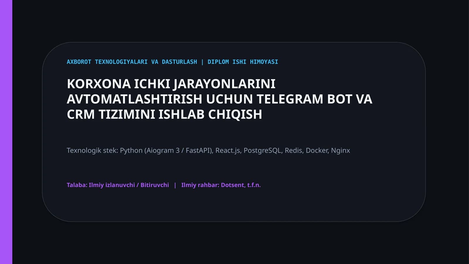 Telegram Bot va CRM TKorxona jarayonlarini avtomatlashtirish uchun Telegram bot va CRM tizimi (Diplom taqdimoti)izimi ishlab chiqish