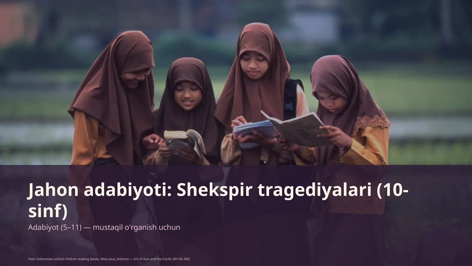 Jahon adabiyoti: Shekspir tragediyalari (10-sinf)