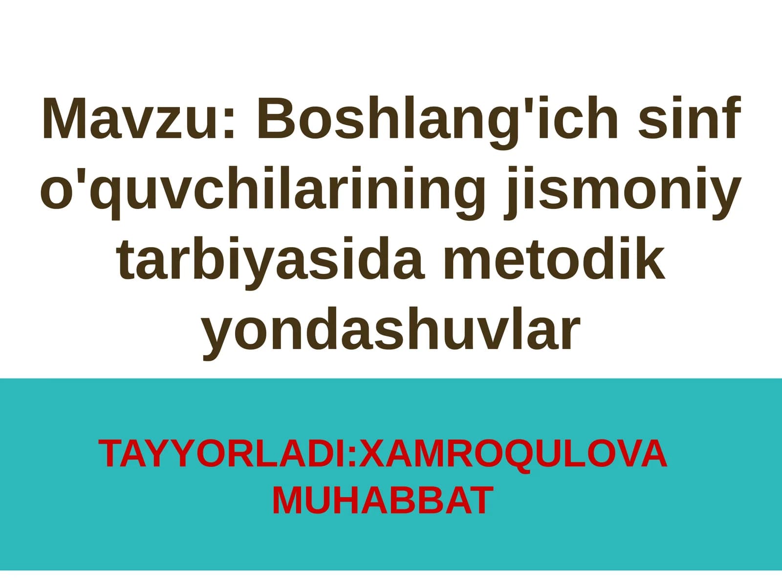Boshlang'ich sinf o'quvchilarining jismoniy tarbiyasida metodik yondashuvlar