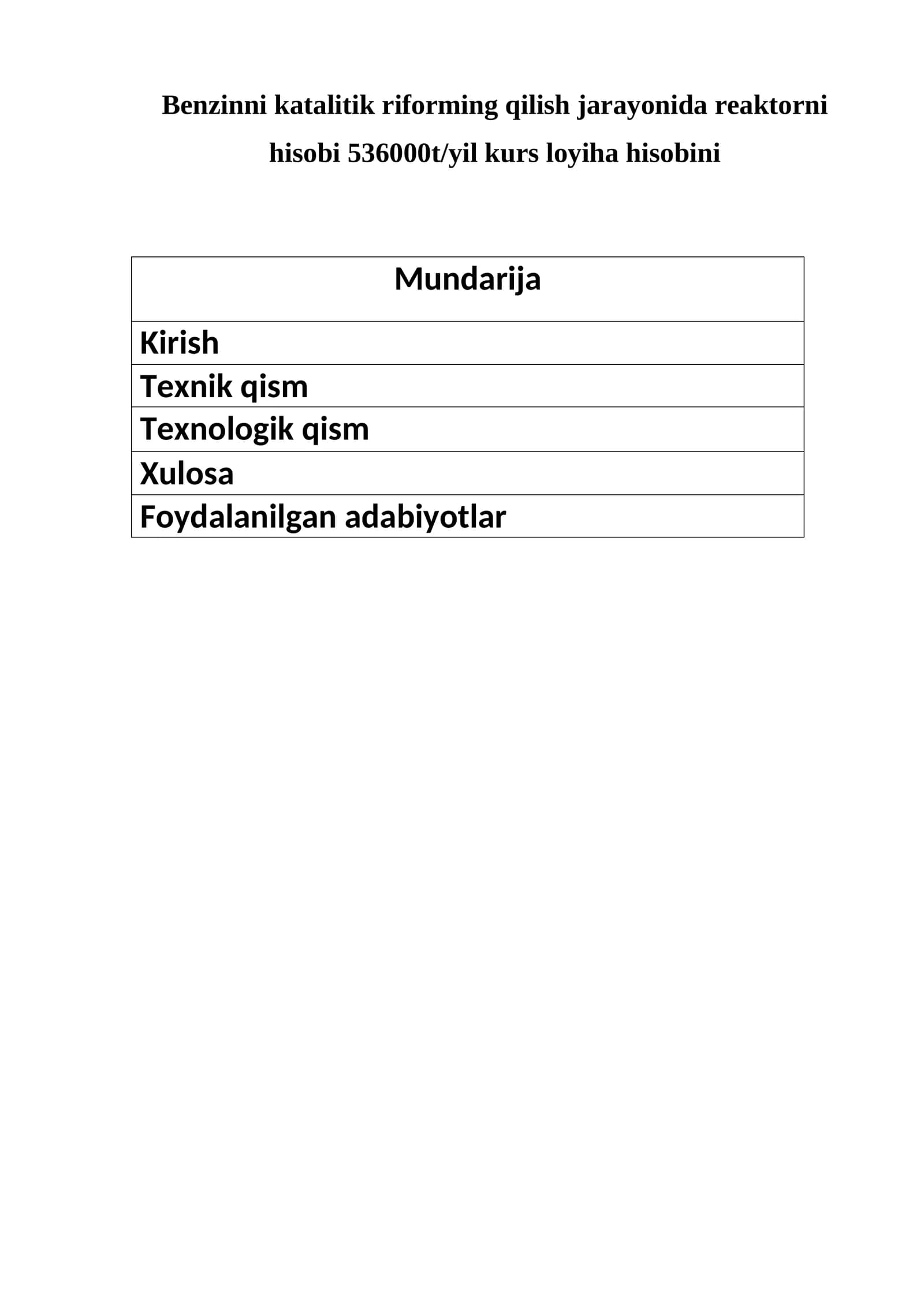 Benzinni katalitik riforming qilish jarayonida reaktorni hisobi 536000t/yil kurs loyiha hisobini