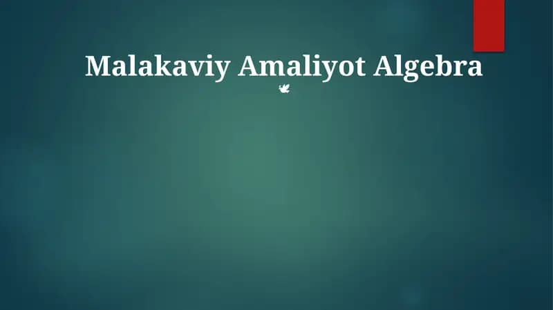 Malakaviy Amaliyot Algebra