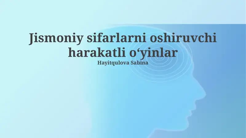 Faol o'yinlar: Ta'rif, turlari va foydalari