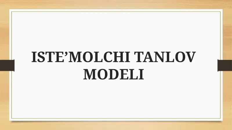 ISTE’MOLCHI TANLOV MODELI