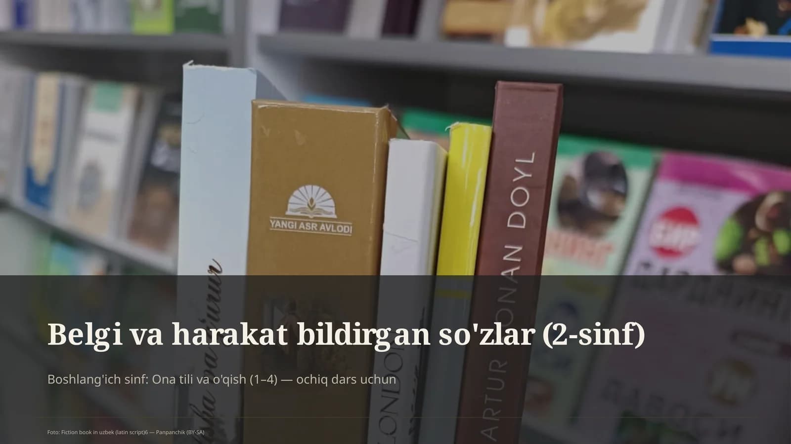 Belgi va harakat bildirgan so'zlar (2-sinf)