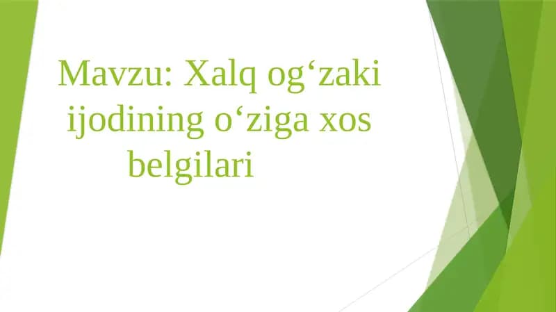 Xalqog‘zakiijodiningo‘zigaxosbelgilari