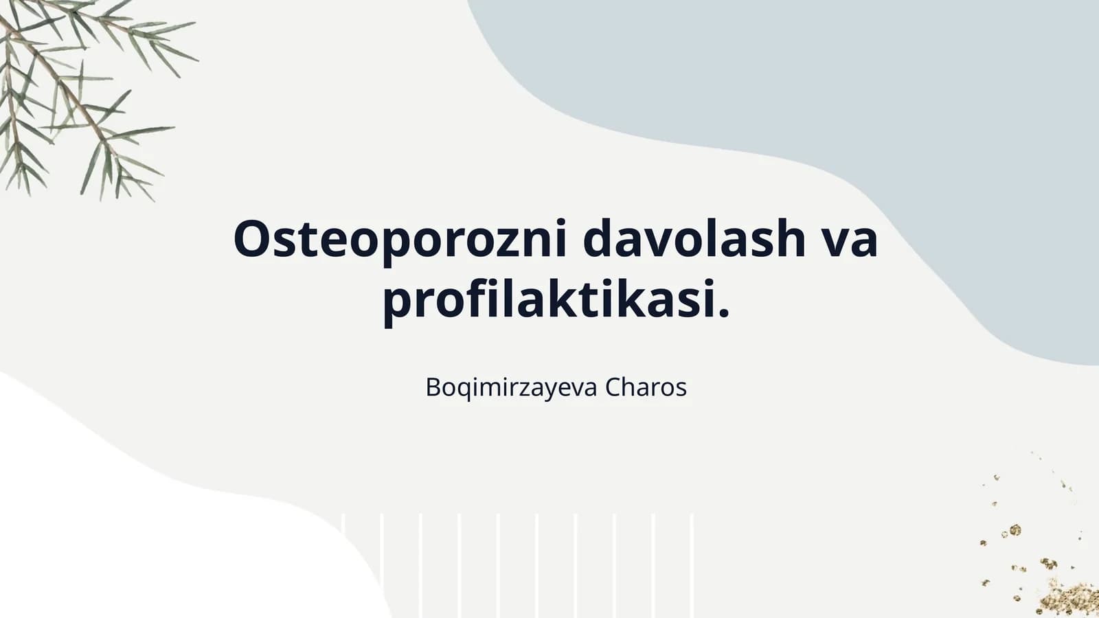 Osteoporozni davolash va profilaktikasi.