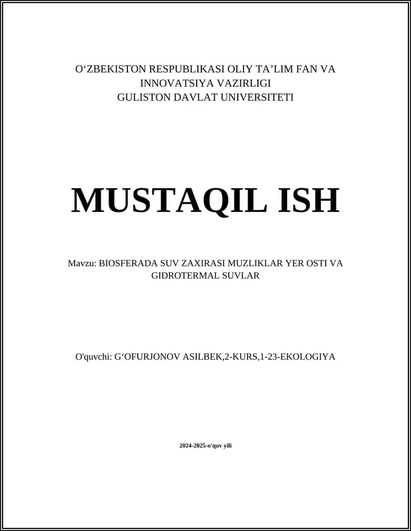 BIOSFERADA SUV ZAXIRASI MUZLIKLAR YER OSTI VA GIDROTERMAL SUVLAR