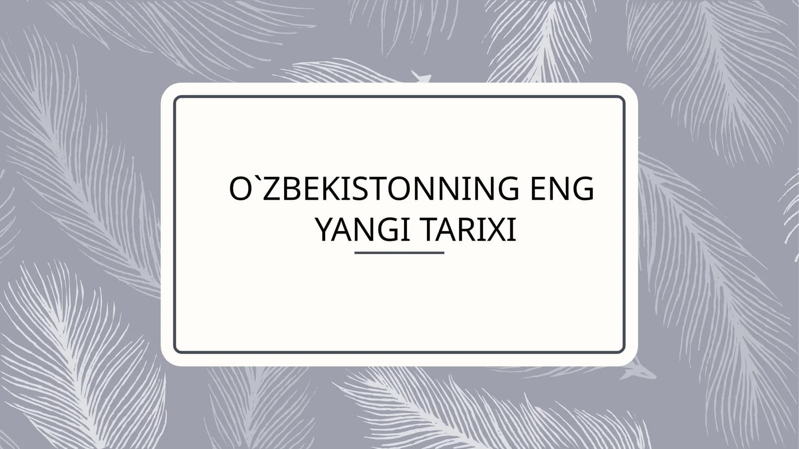O`ZBEKISTONNING ENGYANGI TARIXI