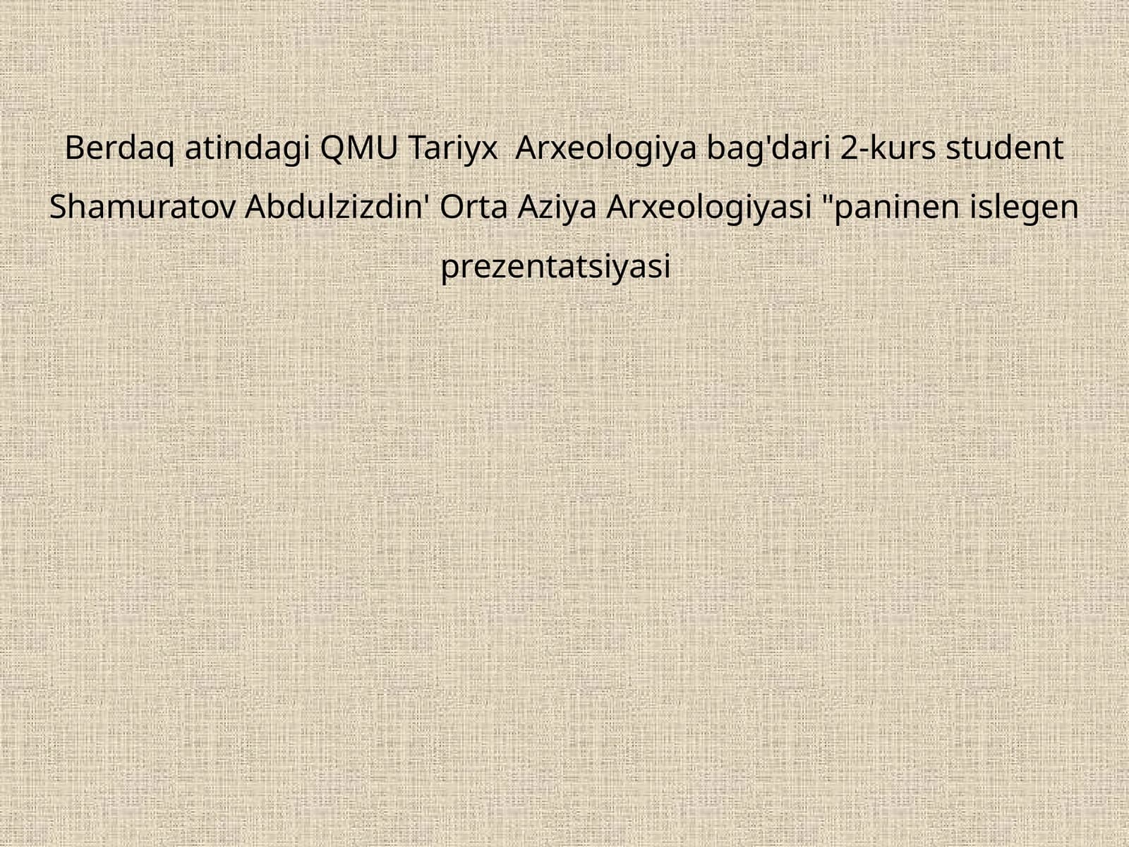 Orta Aziya Arxeologiyasi