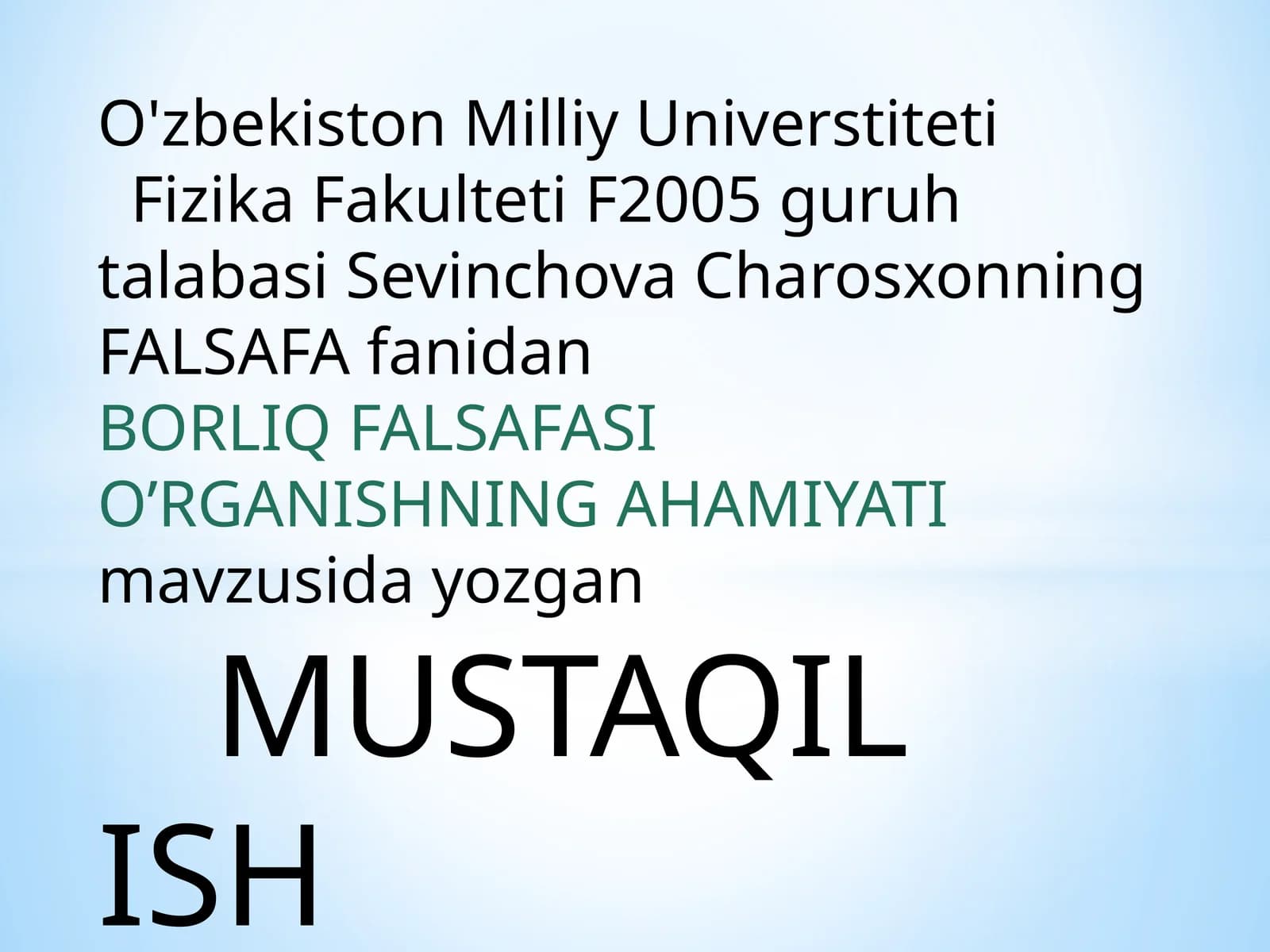 BORLIQ FALSAFASI O’RGANISHNING AHAMIYATI
