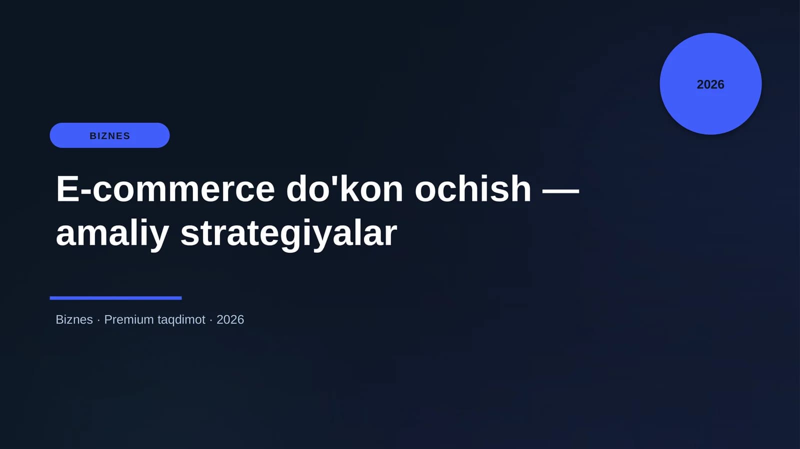 E-commerce do'kon ochish — amaliy strategiyalar