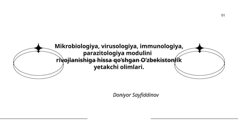 Mikrobiologiya, virusologiya, immunologiya, parazitologiya modulini rivojlanishiga hissa qo‘shgan O‘zbekistonlik yetakchi olimlari. Doniyor Sayfiddinov