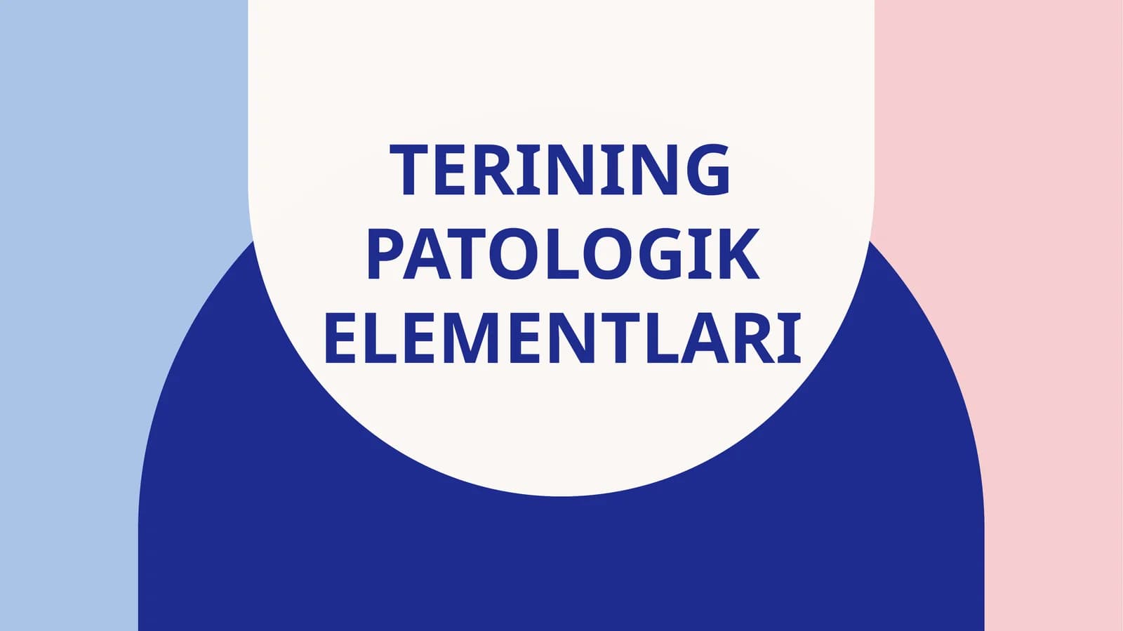 Terining patologik elementlari