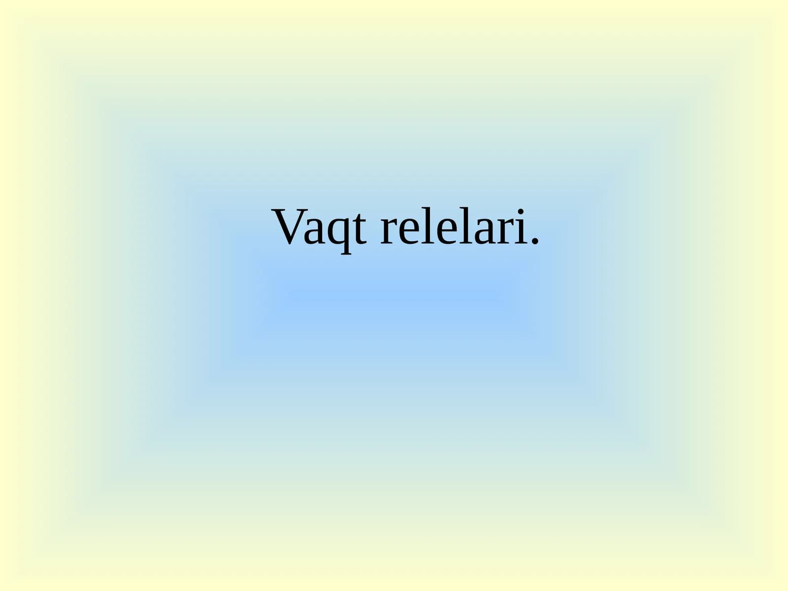 Vaqtrelelari