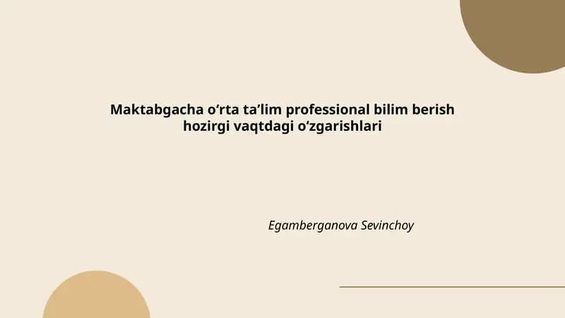 Maktabgacha oʻrta taʼlim professional bilim berish hozirgi vaqtdagi oʻzgarishlari