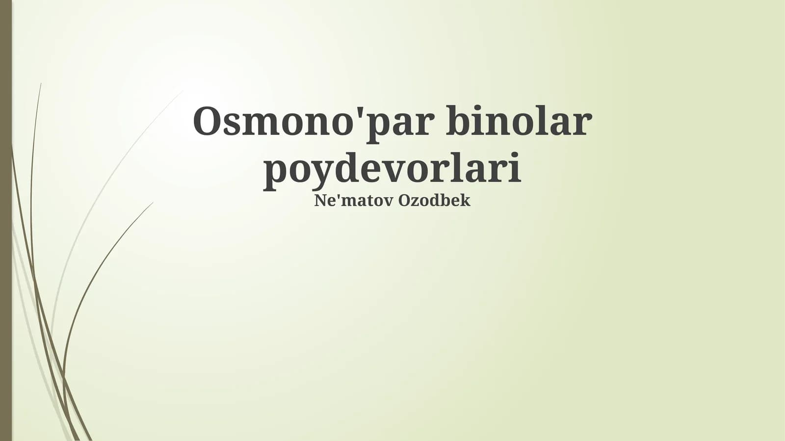 Osmono'par binolar poydevorlari