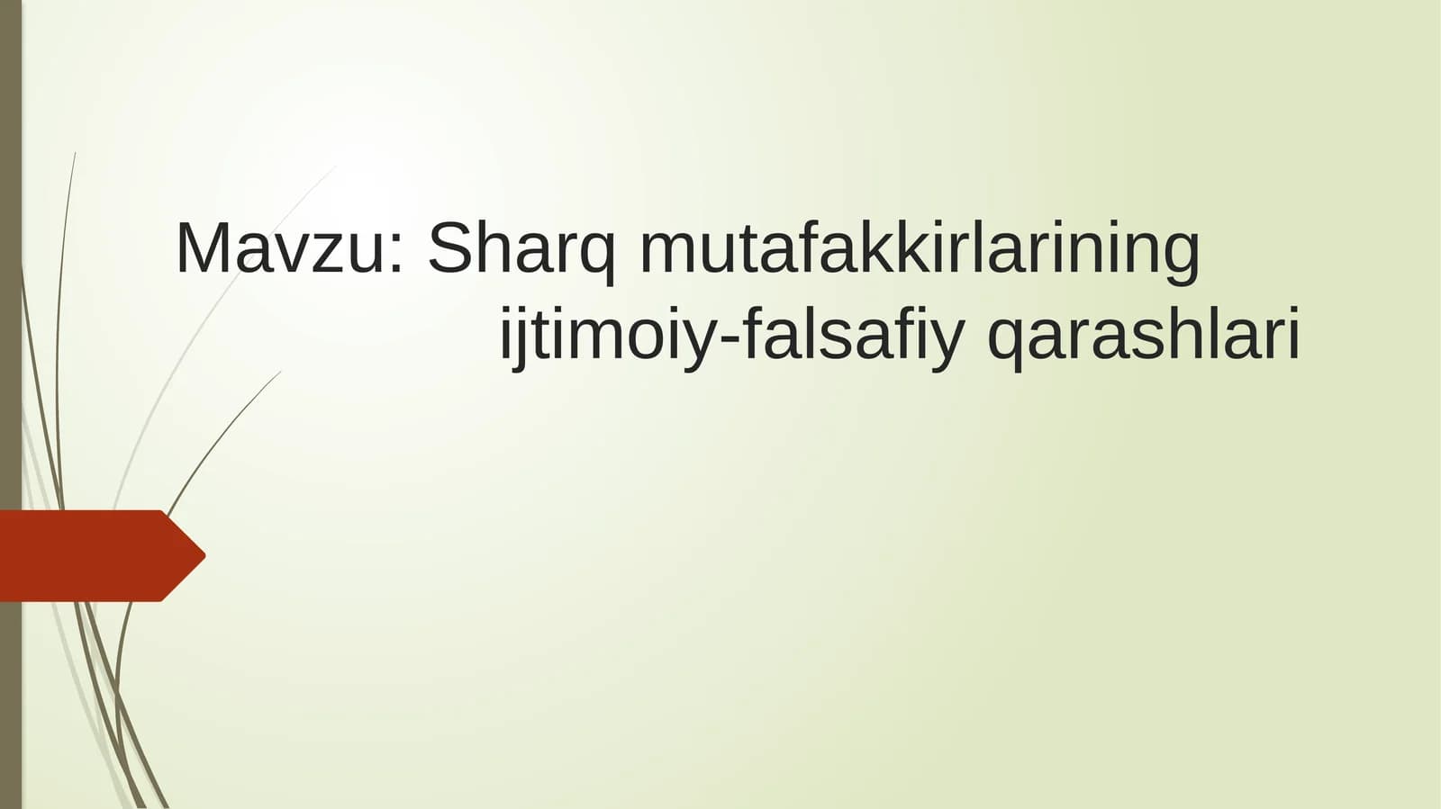 Sharq mutafakkirlarining ijtimoiy-falsafiy qarashlari taqdimot