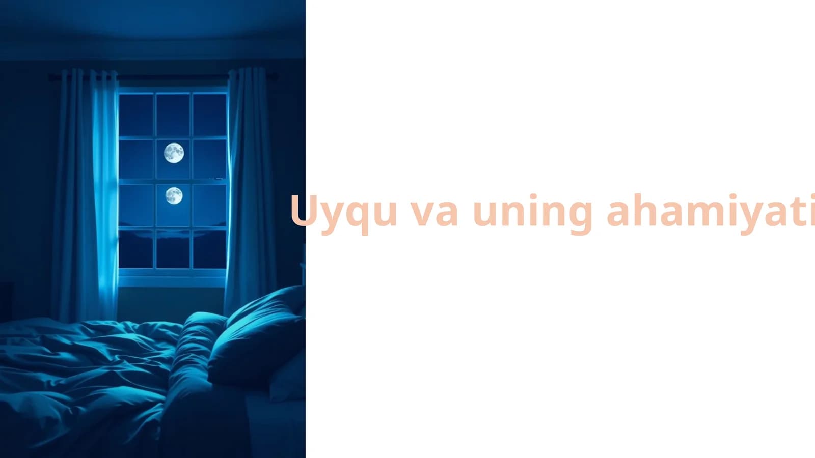 Uyqu va uning ahamiyati