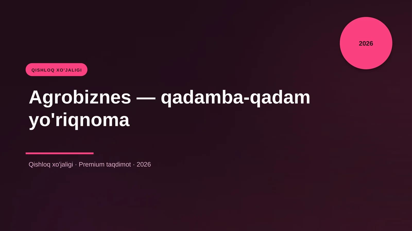Agrobiznes — qadamba-qadam yo'riqnoma