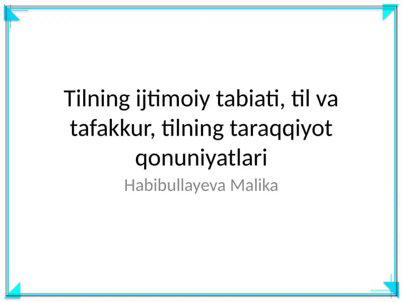 Tilning ijtimoiy tabiati, til va tafakkur, tilning taraqqiyot qonuniyatlari