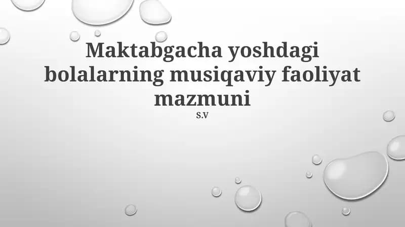 Maktabgacha yoshdagi bolalarning musiqaviy faoliyat mazmuni