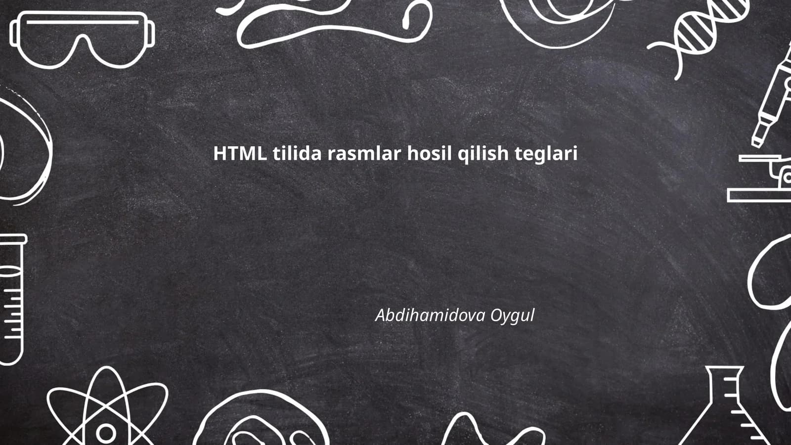 HTML tilida rasmlar hosil qilish teglari