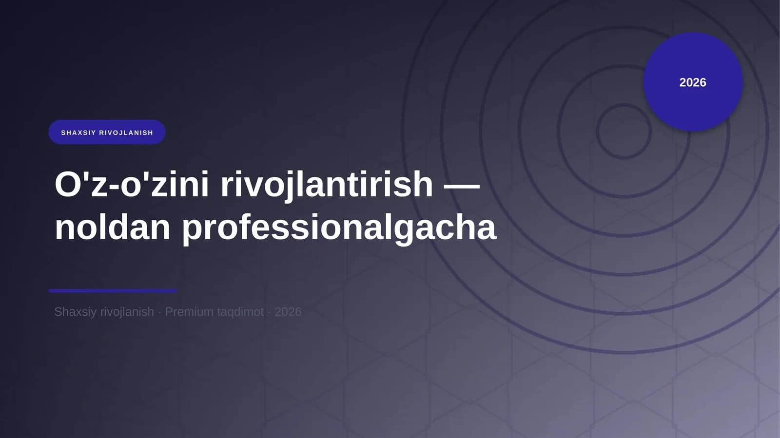 O'z-o'zini rivojlantirish — noldan professionalgacha