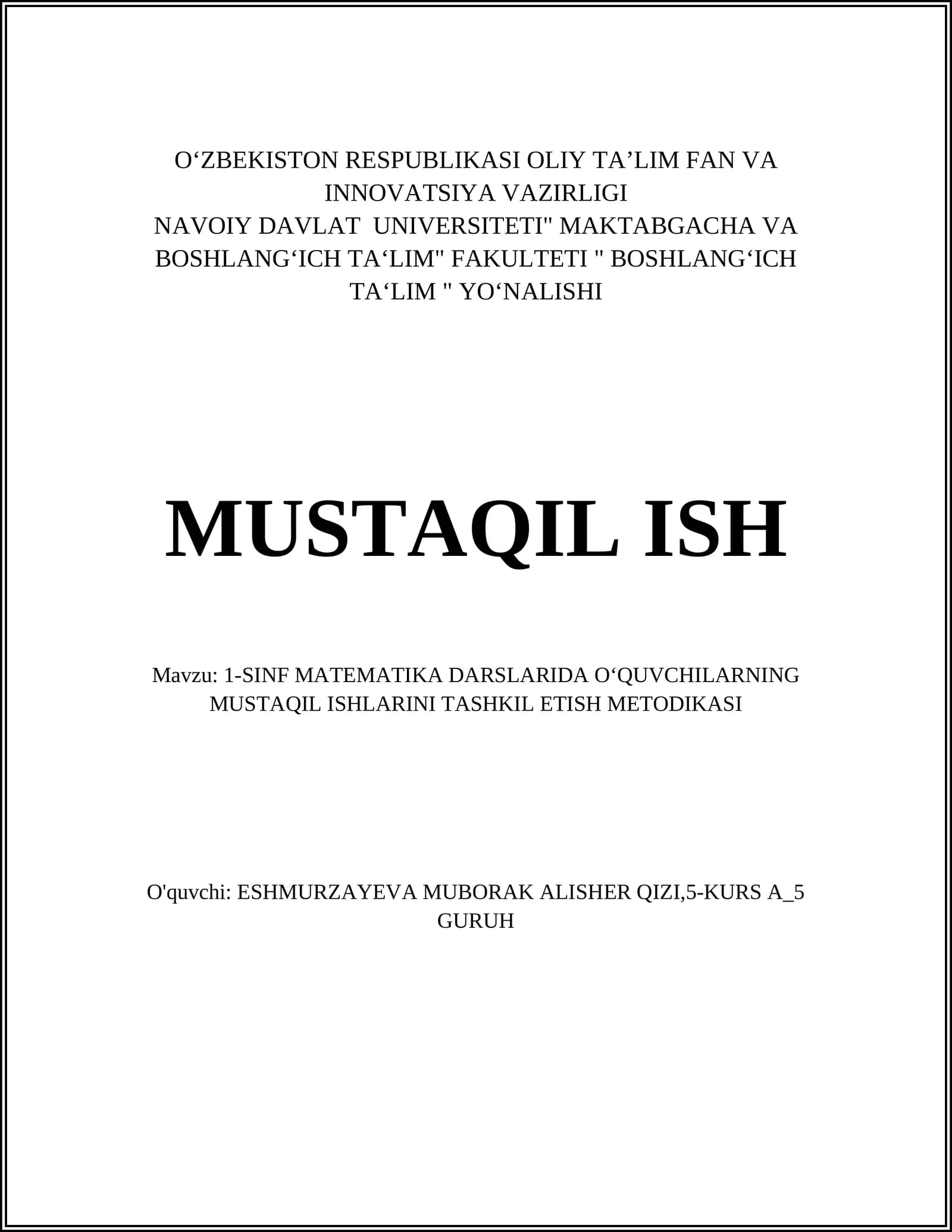 1-SINF MATEMATIKA DARSLARIDA O‘QUVCHILARNING MUSTAQIL ISHLARINI TASHKIL ETISH METODIKASI
