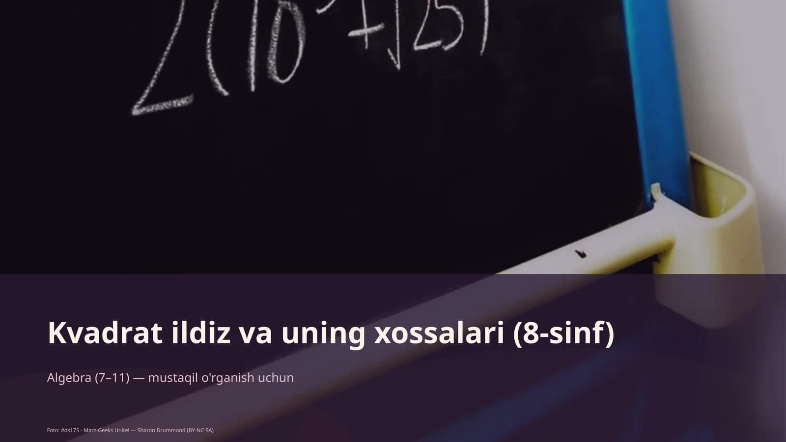 Kvadrat ildiz va uning xossalari (8-sinf)