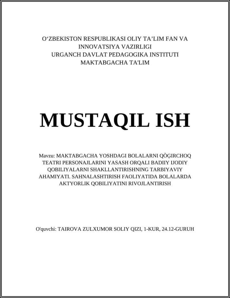 MAKTABGACHA YOSHDAGI BOLALARNI QÒĢIRCHOQ TEATRI PERSONAJLARINI YASASH ORQALI BADIIY IJODIY QOBILIYALARNI SHAKLLANTIRISHNING TARBIYAVIY AHAMIYATI
