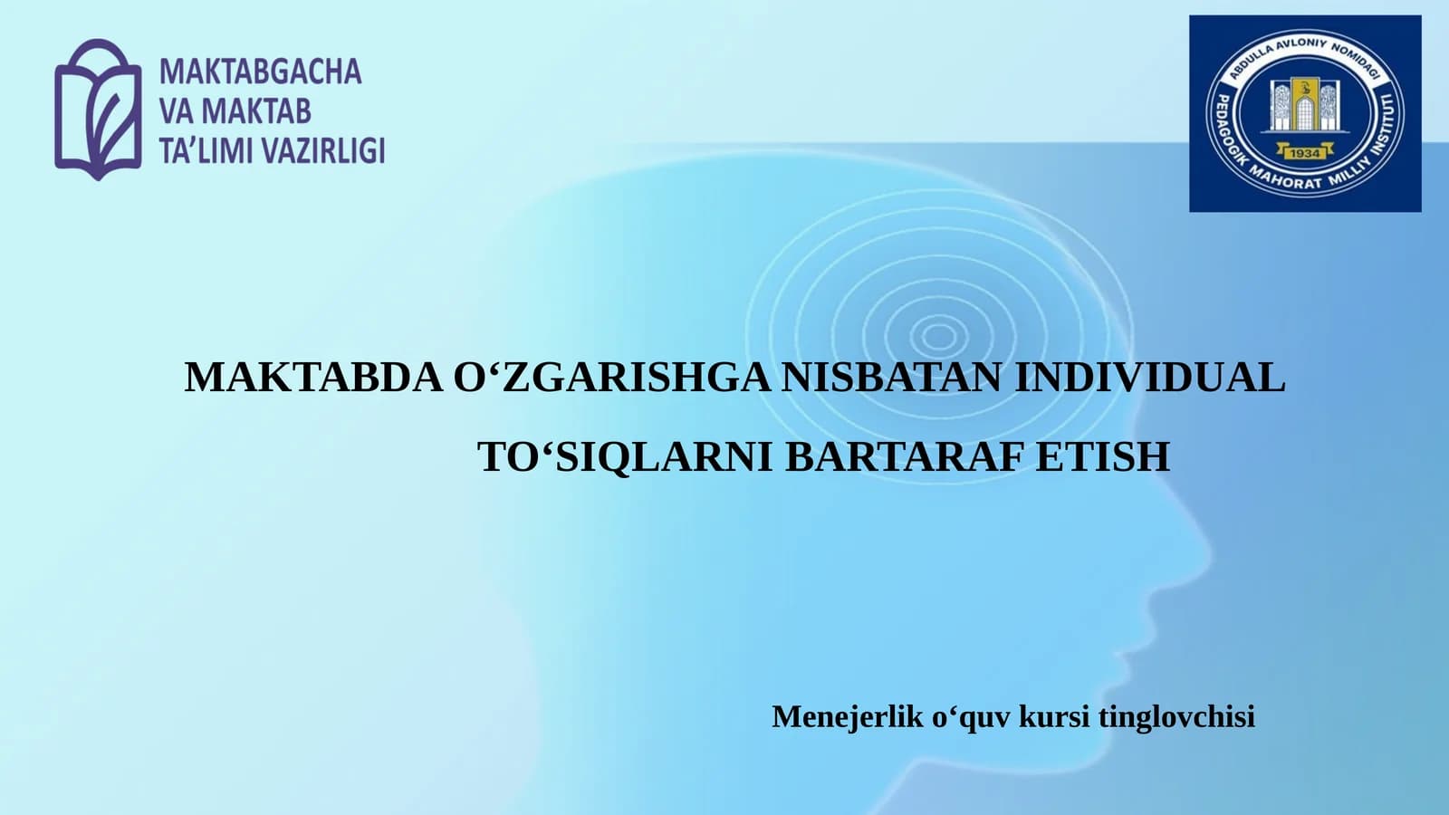 Makdabda ozgarishlarga nisbatan individual