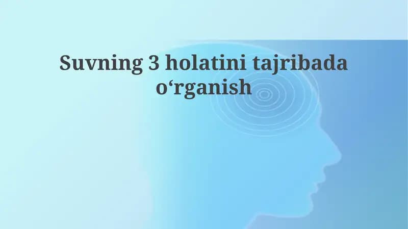 Suvning3holatinitajribadaoʻrganish