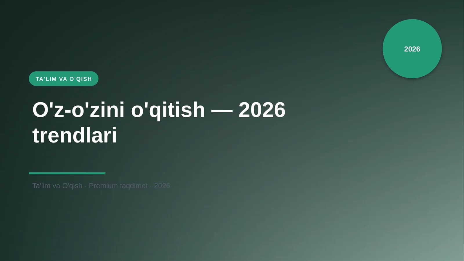O'z-o'zini o'qitish — 2026 trendlari
