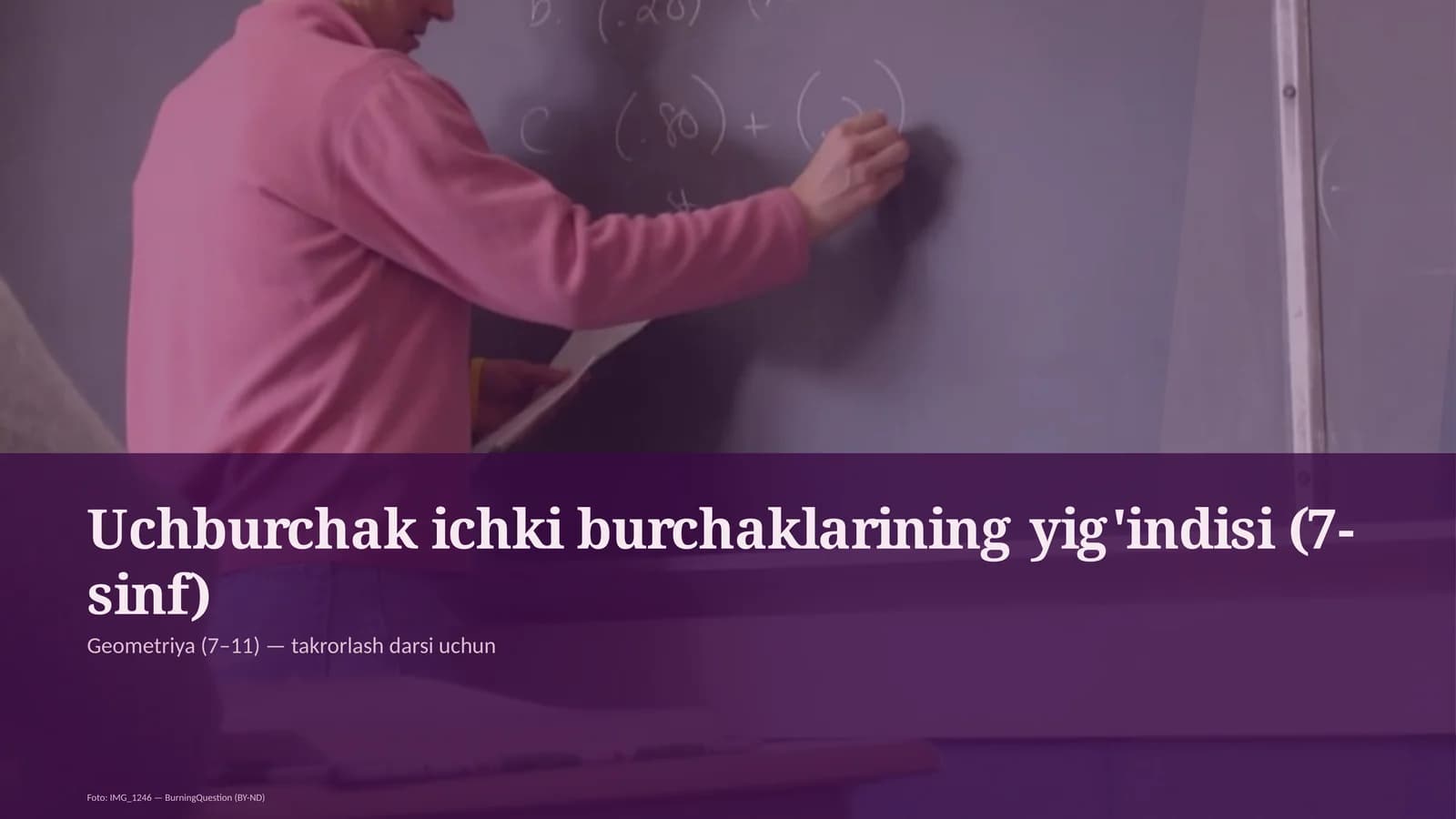 Uchburchak ichki burchaklarining yig'indisi (7-sinf)