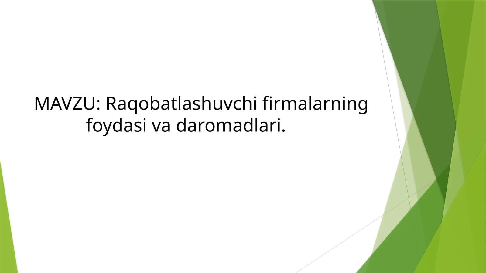 Raqobatlashuvchi firmalarning foydasi va daromadlari