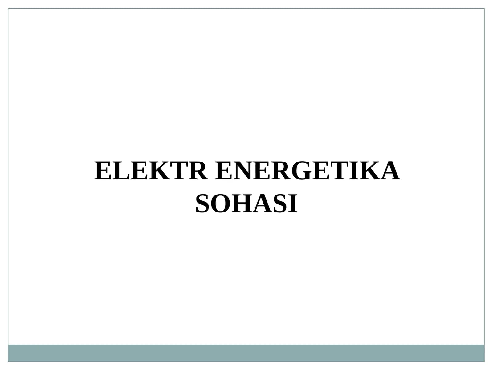 Elektr Energetika Sohasi