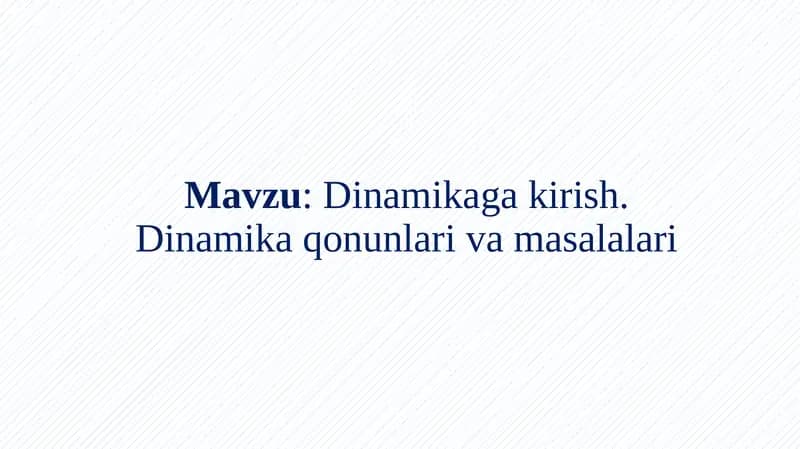 Dinamika qonunlari va masalalari